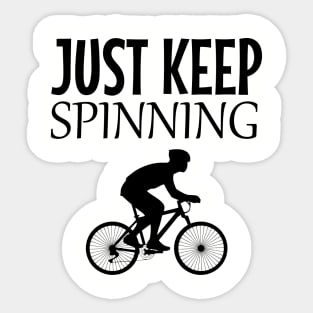 Just keep spinnning Sticker